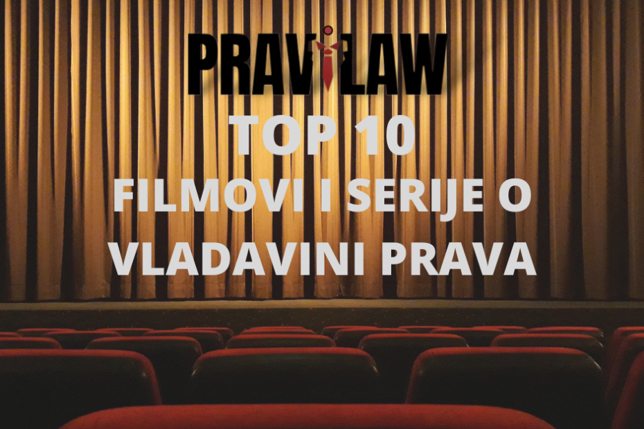 FILMOVI I SERIJE O VLADAVINI PRAVA - TOP 10 LISTA - PraviLaw